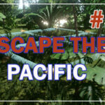 Escape The Pacific Прохождение #50 ♦ ФУНДАМЕНТ ♦