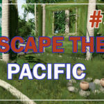 Escape The Pacific Прохождение #55 ♦ СТРОИМ ДОМ ♦